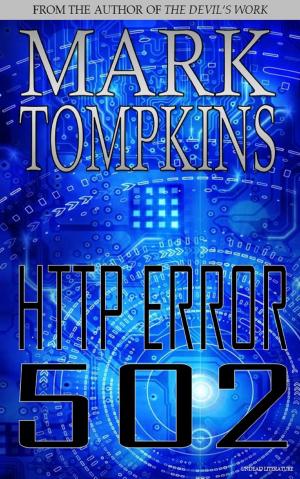Cover of the book HTTP Error 502 by Orren Merton