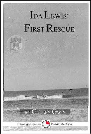 Book cover of Ida Lewis' First Rescue: A 15-Minute Heroes in History Book