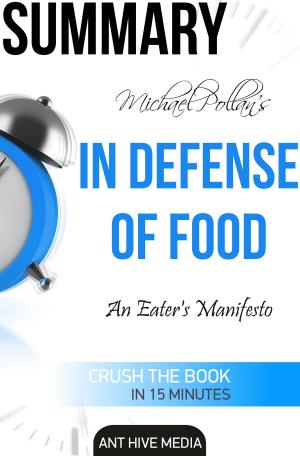 Book cover of Michael Pollan’s In Defense of Food An Eater's Manifesto Summary