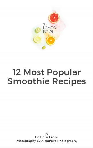 Book cover of 12 Most Popular Smoothie Recipes
