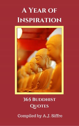 Cover of the book A Year of Inspiration: 365 Buddhist Quotes by J. K. Edwards