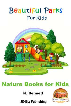 Cover of the book Beautiful Parks For Kids by Darla Noble, John Davidson