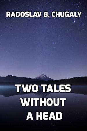 Cover of the book Two Tales Without a Head by Marilyn McPherson