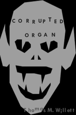 Cover of the book Corrupted Organ by Billy Hammond