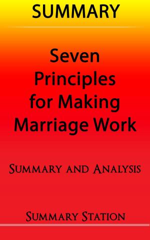 Book cover of Seven Principles For Making Marriage Work | Summary