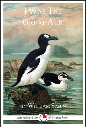 Cover of the book I Was the Great Auk: A 15-Minute Book by Judith Janda Presnall