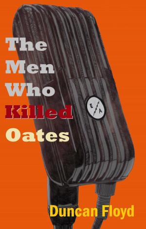Cover of the book The Men Who Killed Oates by Mark A. Nobles