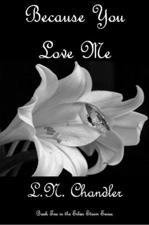 Cover of the book Because You Love Me by Violetta Vane, Heidi Belleau