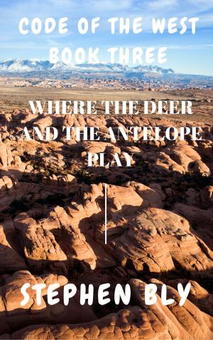 Book cover of Where the Deer and the Antelope Play