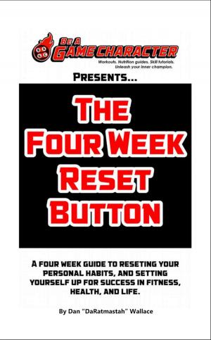 Cover of the book The Four Week Reset Button by A.C. Jones, Georges Saad