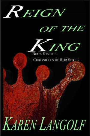 bigCover of the book Chronicles of Ror (Book Eight) Reign of the King by 