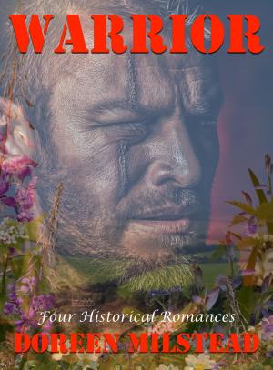 Cover of the book Warrior: Four Historical Romances by Kenzi Washington