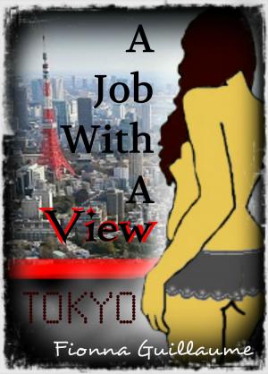 Cover of Tokyo: A Job With A View