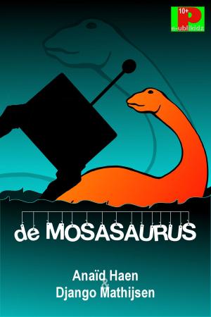 Cover of the book De mosasaurus by Django Mathijsen