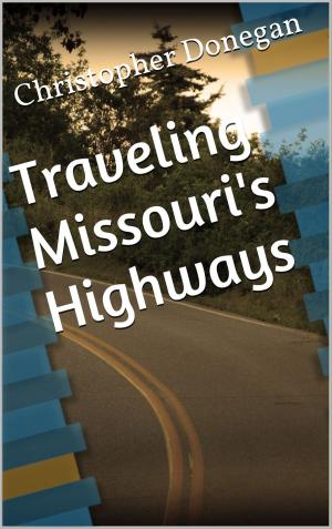 bigCover of the book Traveling Missouri's Highways by 