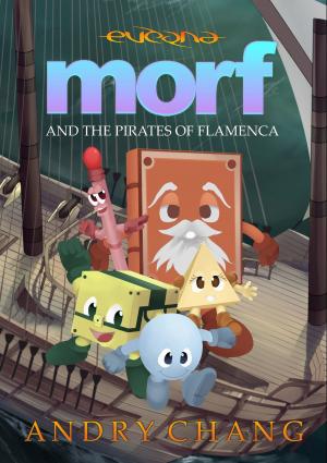 Cover of MORF and the Pirates of Flamenca by Andry Chang
