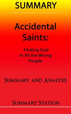 Cover of the book Accidental Saints | Summary by Steven Bigham