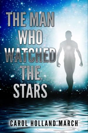 Cover of the book The Man Who Watched the Stars by Elisha Shumaker