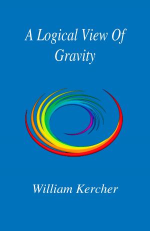bigCover of the book A Logical View Of Gravity by 