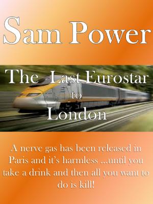 Cover of the book The Last Eurostar to London by Ray Sullivan