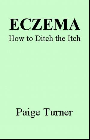 Cover of the book Eczema How to Ditch the Itch by Henry Ehrlich