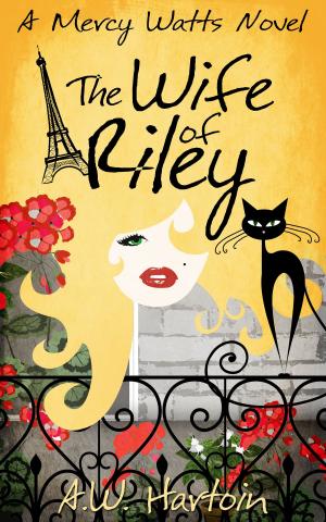 Cover of the book The Wife of Riley (Mercy Watts Mysteries Book Six) by Richard Audry