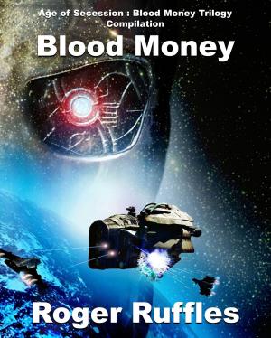 Cover of the book Blood Money: Full Compilation by Craig Conley