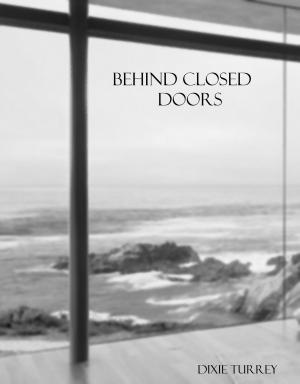 Cover of the book Behind Closed Doors by Alessandra Bancroft