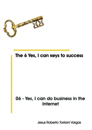Book cover of 06: Yes, I Can Do Business in the Internet