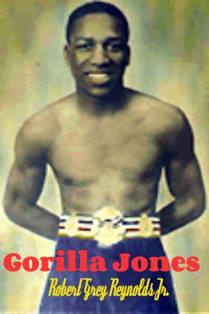 Cover of the book Gorilla Jones by Robert Grey Reynolds Jr