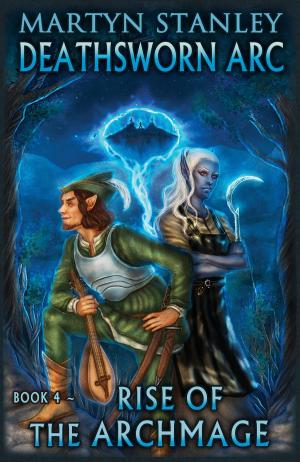 Cover of the book Deathsworn Arc: Rise of the Archmage by Darren Worrow