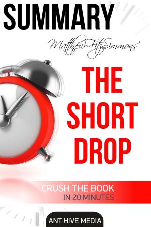 Cover of Matthew FitzSimmons’ The Short Drop Summary