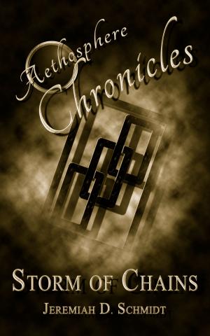 Cover of the book Aethosphere Chronicles: Storm of Chains by H. K. Hillman