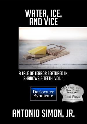 bigCover of the book Water, Ice, And Vice: A Tale of Terror by 