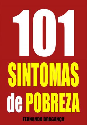 Cover of the book 101 Sintomas de pobreza by Kellér Andor