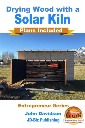 bigCover of the book Drying Wood with a Solar Kiln: Plans Included by 
