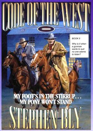 Cover of the book My Foot's in the Stirrup ... My Pony Won't Stand by Stephen Bly, Janet Chester Bly