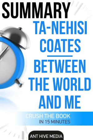 Book cover of Ta-Nehisi Coates’ Between The World And Me Summary