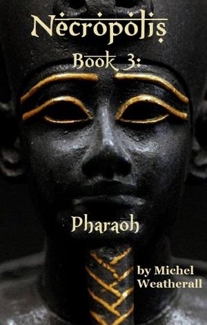 Book cover of Necropolis: Book 3: Pharaoh