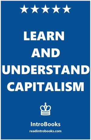 Cover of the book Learn and Understand Capitalism by Julian Bond, Clayborne Carson, Matt Herron, Charles E. Cobb Jr.