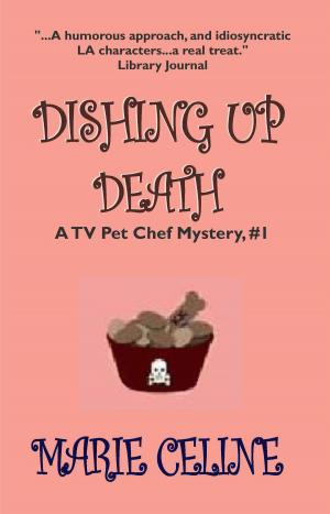 Cover of Dishing Up Death, A TV Pet Chef Mystery, Book 1