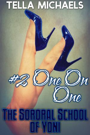 bigCover of the book The Sororal School of Yoni: #2 One-on-One by 