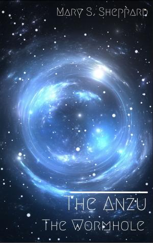 Cover of the book The Anzu: The Wormhole by L.A. Graf