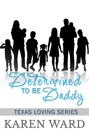 Cover of the book Determined to be Daddy by Graylin Rane, Graylin Fox