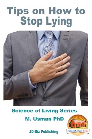 Cover of the book Tips on How to Stop Lying by Dueep J. Singh