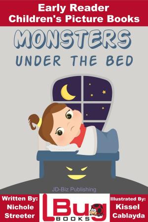 Cover of the book Monsters Under the Bed: Early Reader - Children's Picture Books by M. Usman