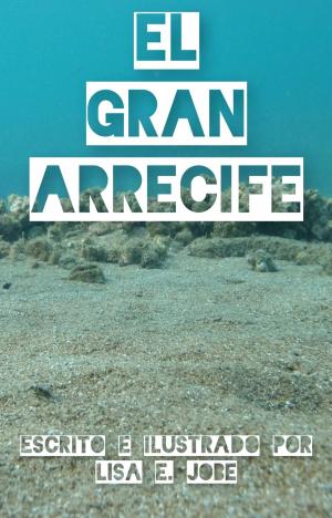 Book cover of El Gran Arrecife