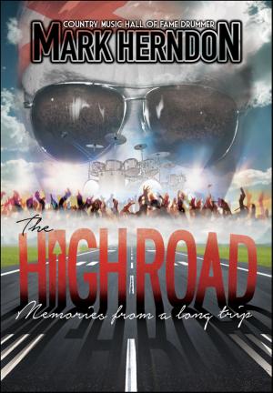 Cover of the book The High Road: Memories from a Long Trip by J. Ajlouny