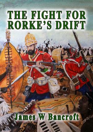 Book cover of The Fight For Rorke's Drift