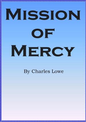 Cover of the book MIssion of Mercy by Jessica Jarman